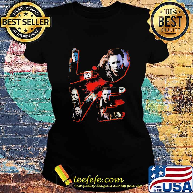 Love michael myers social halloween s Ladies tee Love michael myers social halloween s Ladies tee