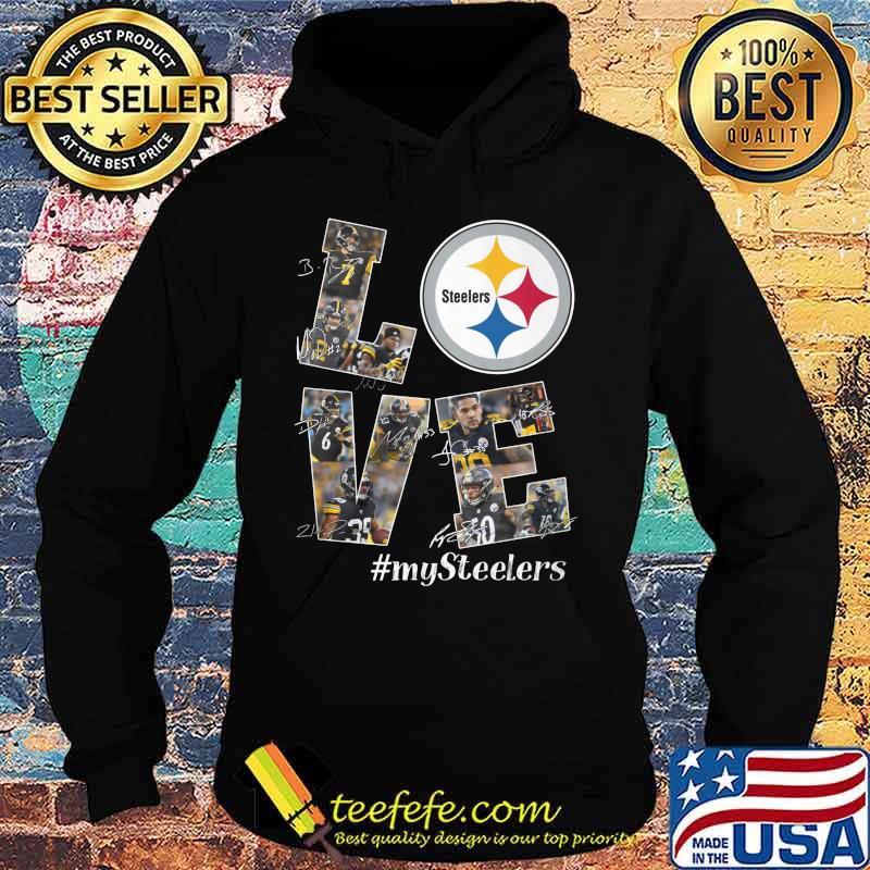 Love my pittsburgh steelers players signatures s Hoodie Love my pittsburgh steelers players signatures s Hoodie