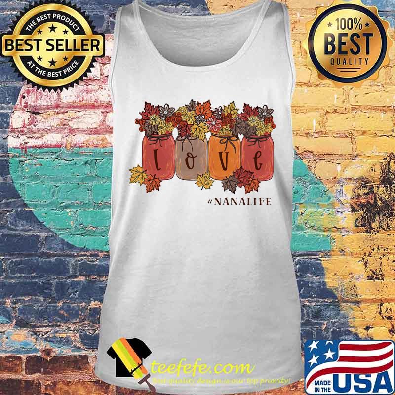 Love nana life maple leaves s Tank top Love nana life maple leaves s Tank top