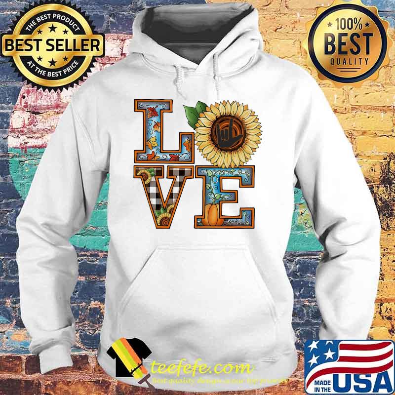Love sign language sunflower pumpkin s Hoodie Love sign language sunflower pumpkin s Hoodie
