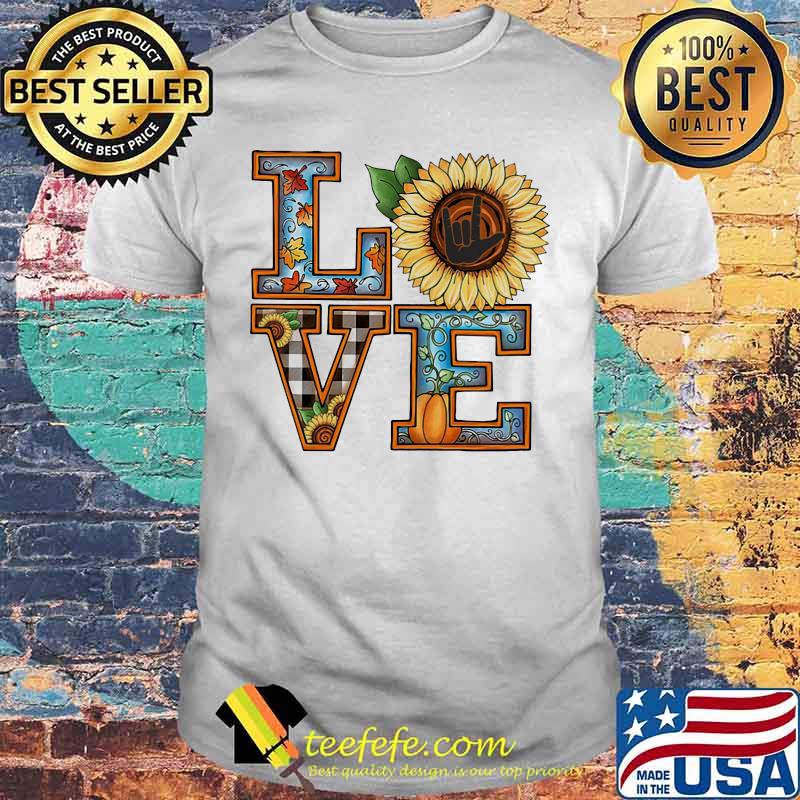 Love sign language sunflower pumpkin shirt
