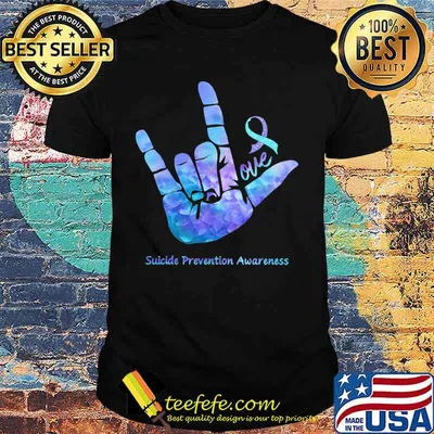 LOVE SUICIDE PREVENTION AWARENESS SHIRT