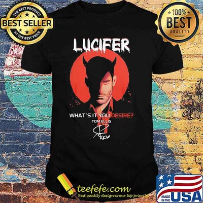 Lucifer what's it you desire tom ellis signature shirt