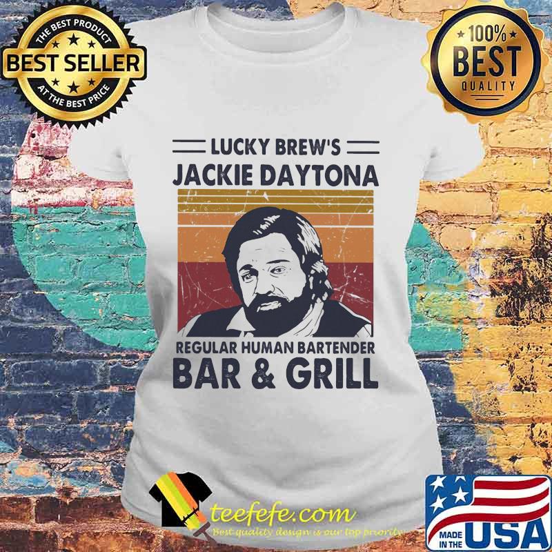 Lucky brew's jackie daytona regular human bartender bar and girl vintage retro s Laides tee Lucky brew's jackie daytona regular human bartender bar and girl vintage retro s Laides tee