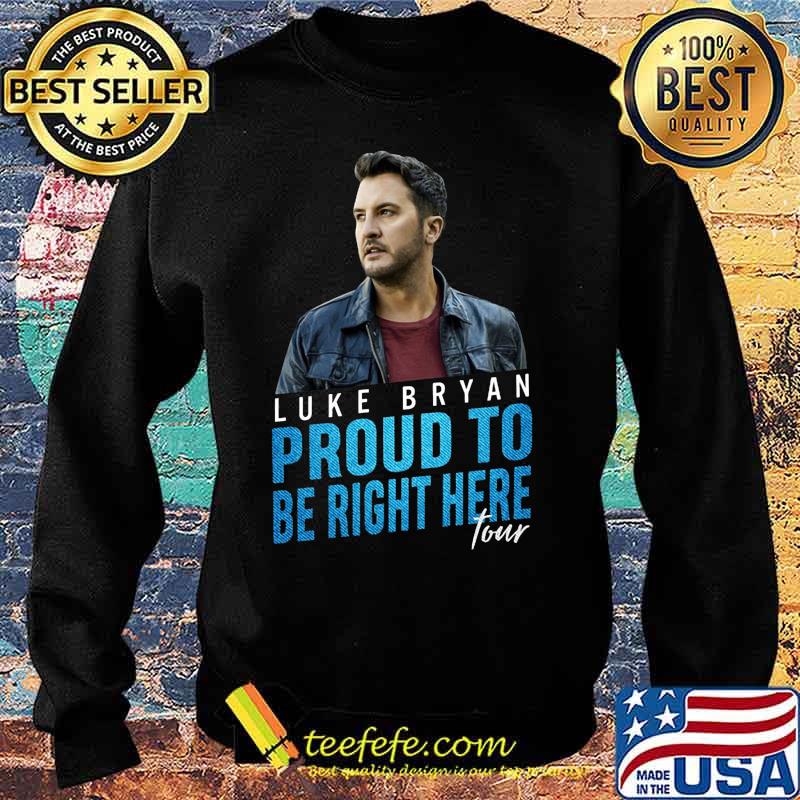 Luke bryan proud to be right here tour s Sweater Luke bryan proud to be right here tour s Sweater