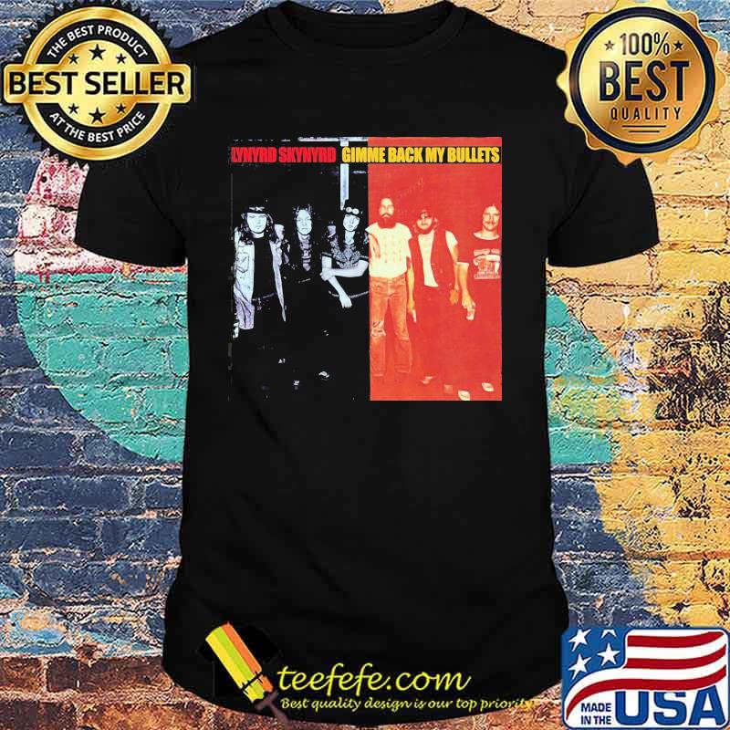 Lynyrd skynyrd gimme back my bullets shirt Lynyrd skynyrd gimme back my bullets shirt