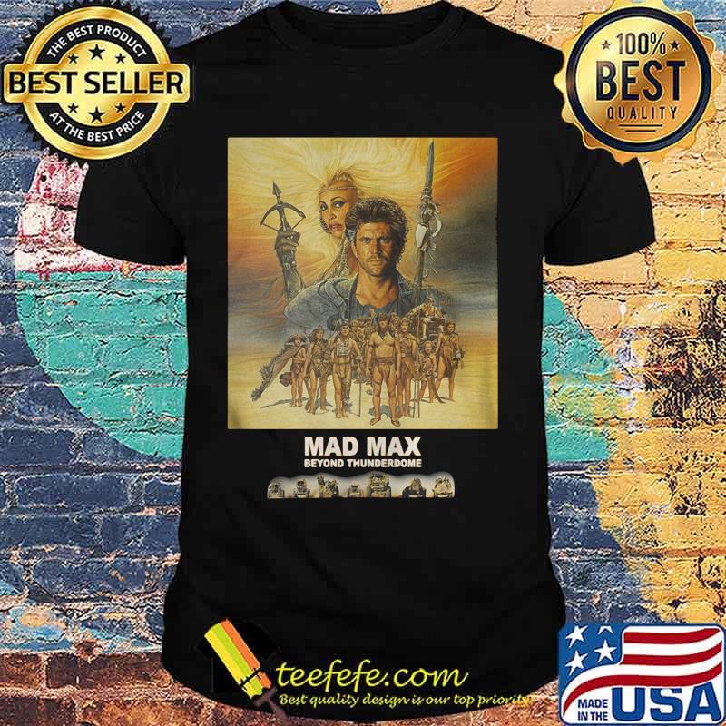 Mad max 2 beyond thunderdome shirt Mad max 2 beyond thunderdome shirt