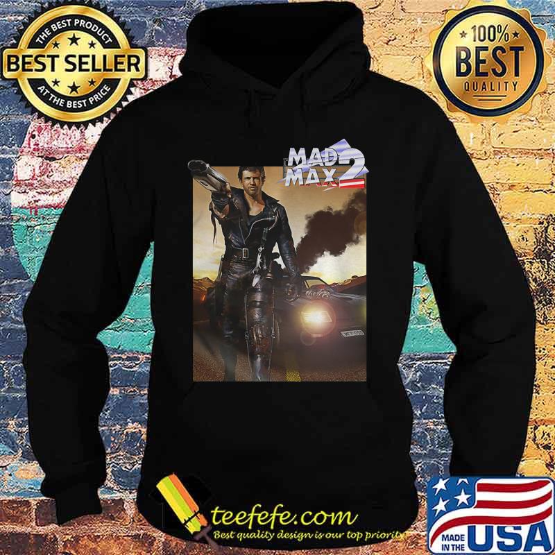 Mad max 2 road holding gun s Hoodie Mad max 2 road holding gun s Hoodie