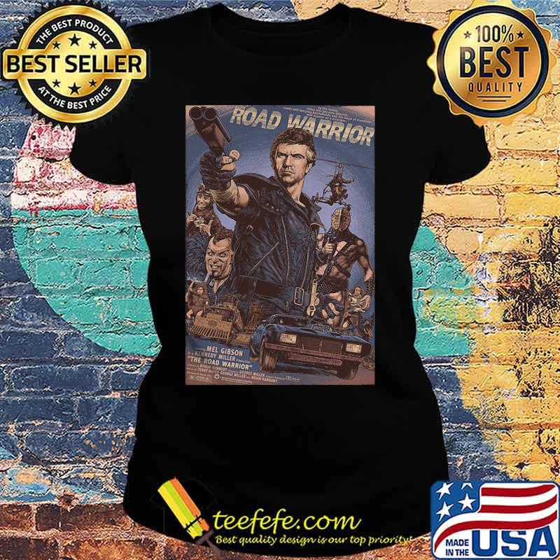 Mad max 2 road warrior s Ladies tee Mad max 2 road warrior s Ladies tee