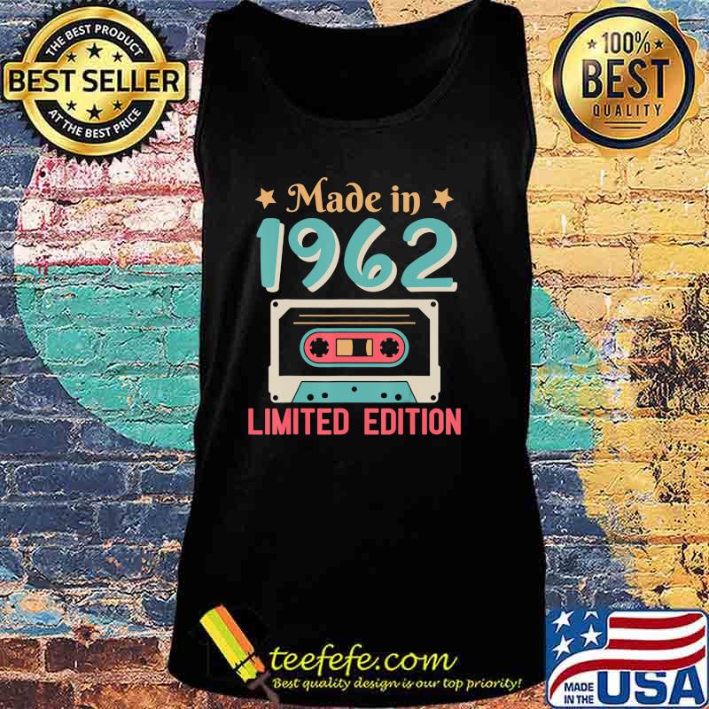 Made In 1962 Limited Edition Happy Birthday 58 Years Old Me T-Shirt Copy Tank top Made In 1962 Limited Edition Happy Birthday 58 Years Old Me T-Shirt Copy Tank top