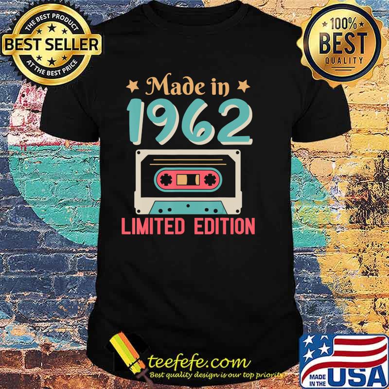 Made In 1962 Limited Edition Happy Birthday 58 Years Old Me T-Shirt Copy Made In 1962 Limited Edition Happy Birthday 58 Years Old Me T-Shirt Copy