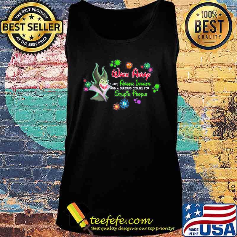 Maleficent mask stay away walk away i have anger issues and a serious dislike for stupid people covid-19 s Tank top Maleficent mask stay away walk away i have anger issues and a serious dislike for stupid people covid-19 s Tank top