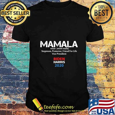 Mamala Kamala Harris Democrat Vice President T-Shirt