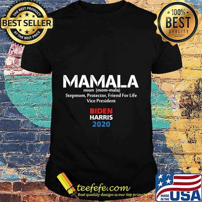 Mamala Kamala Harris Democrat Vice President T-Shirt