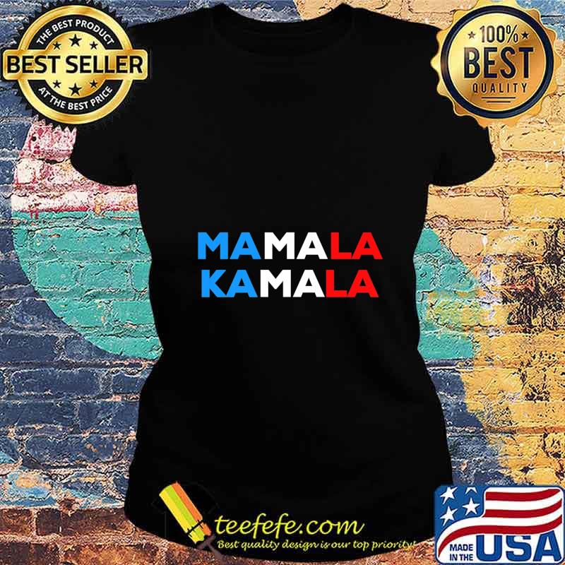 Mamala Kamala Yiddish Saying Mom Vote Kamala Harris - Gift Premium T-Shirt Ladies tee Mamala Kamala Yiddish Saying Mom Vote Kamala Harris - Gift Premium T-Shirt Ladies tee