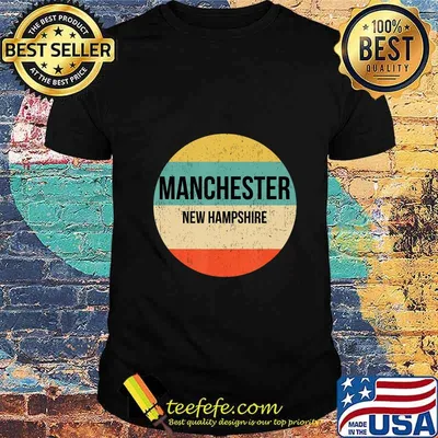 Manchester New Hampshire Shirt Manchester T-Shirt