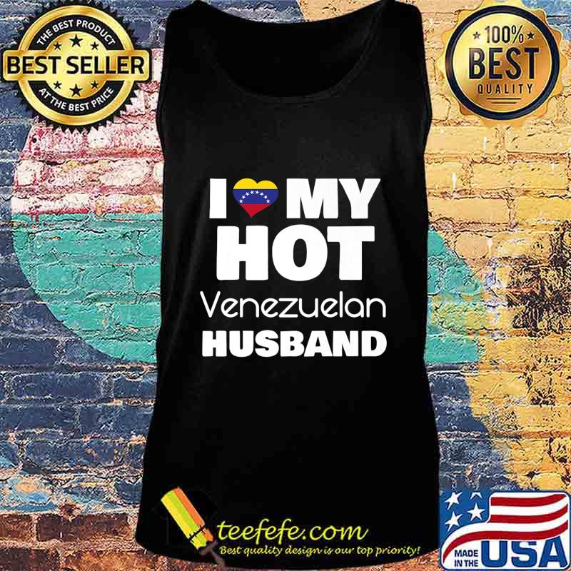 Married To Hot Venezuela I Love My Hot Venezuelan Husband Premium T-Shirt Copy Tank top Married To Hot Venezuela I Love My Hot Venezuelan Husband Premium T-Shirt Copy Tank top