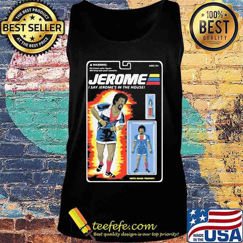 Martin jerome i say jerome's in the house s Tank top Martin jerome i say jerome's in the house s Tank top