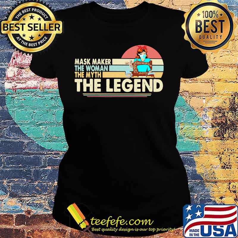 Mask maker the woman the myth the legend sewing vintage retro s Ladies tee Mask maker the woman the myth the legend sewing vintage retro s Ladies tee