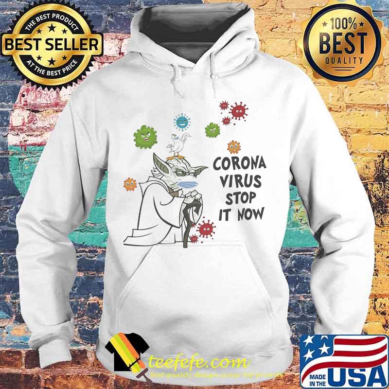 Master yoda mask coronavirus stop it now s Hoodie Master yoda mask coronavirus stop it now s Hoodie