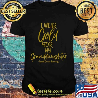 Matching Childhood Cancer I Wear Gold for My Granddaughter Shirt