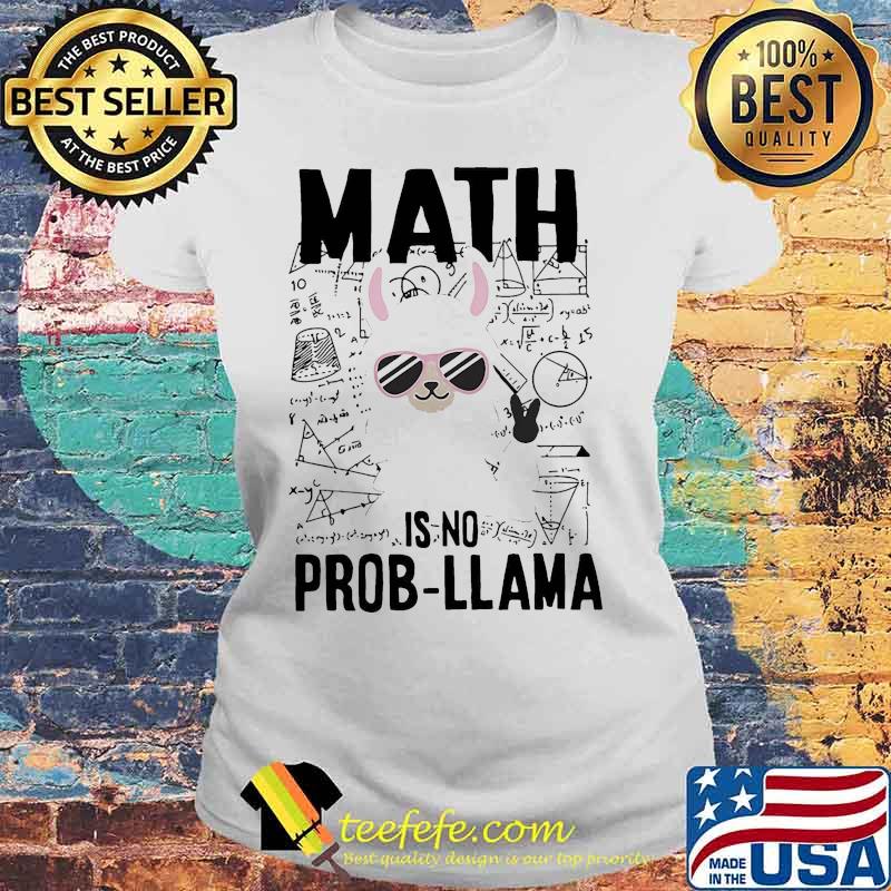 Math is no prob llama white s Laides tee Math is no prob llama white s Laides tee