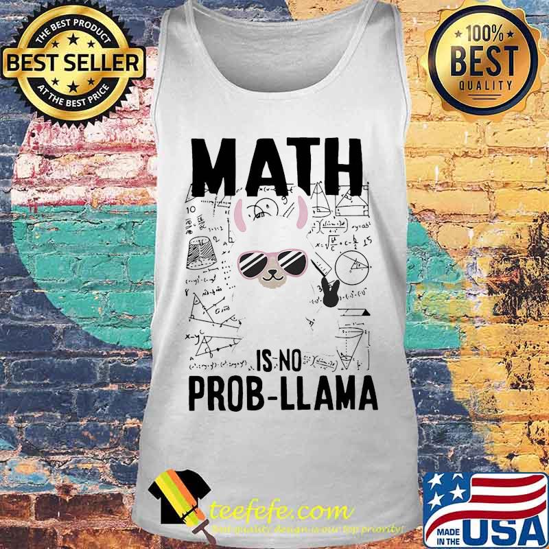 Math is no prob llama white s Tank top Math is no prob llama white s Tank top