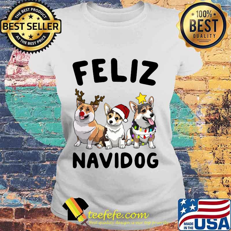 Merry christmas dogs feliz navidog s Laides tee Merry christmas dogs feliz navidog s Laides tee