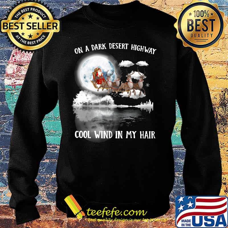 Merry christmas santa claus on a dark desert highway cool wind in my hair s Sweater Merry christmas santa claus on a dark desert highway cool wind in my hair s Sweater