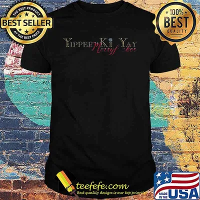 Merry christmas yippee ki yay merry chee shirt