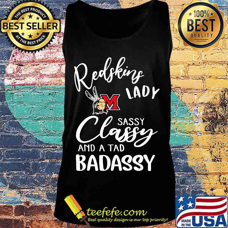 Miami redskins lady sassy classy and a tad badassy s Tank top Miami redskins lady sassy classy and a tad badassy s Tank top