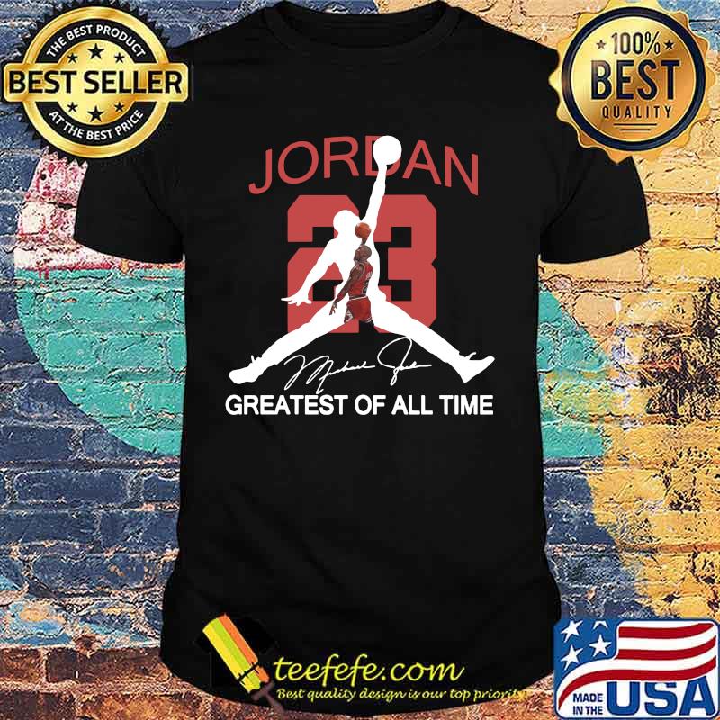 Michael jordan 23 greatest of all time signature shirt Michael jordan 23 greatest of all time signature shirt