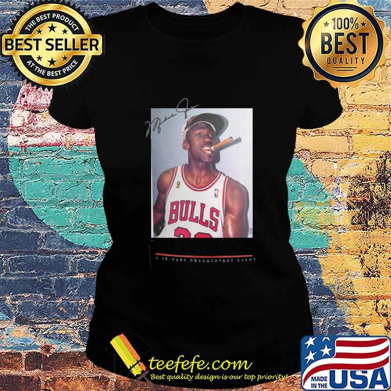 Michael jordan the last dance signature s Ladies tee Michael jordan the last dance signature s Ladies tee