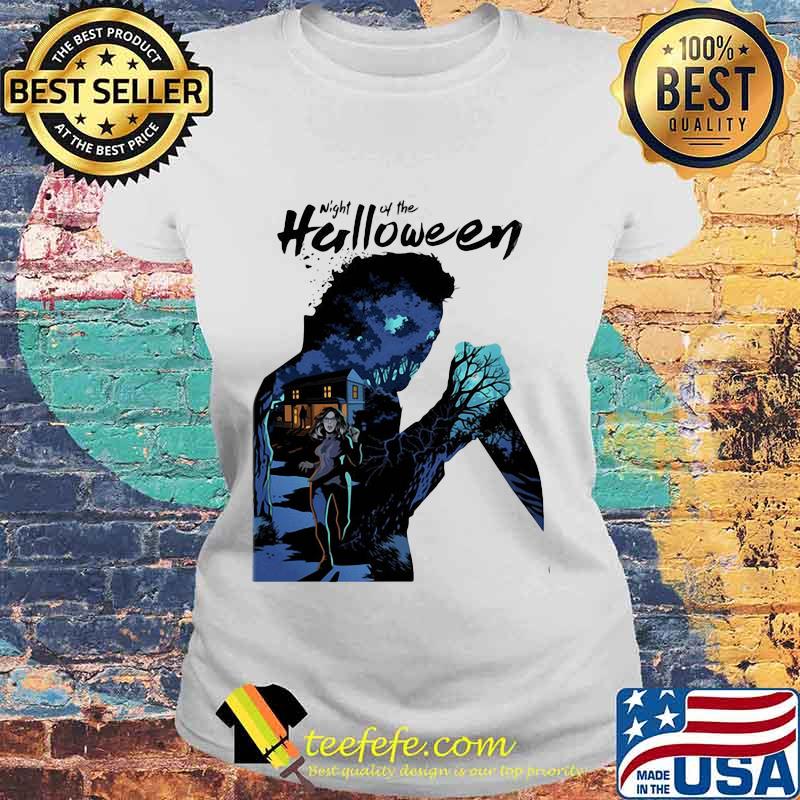 Michael myers night of the halloween s Laides tee Michael myers night of the halloween s Laides tee