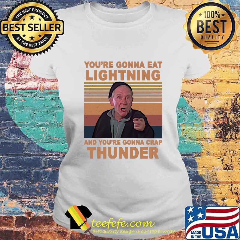 Mickey entrenador de rocky you're gonna eat lightning and you're gonna crap thunder vintage retro s Laides tee Mickey entrenador de rocky you're gonna eat lightning and you're gonna crap thunder vintage retro s Laides tee