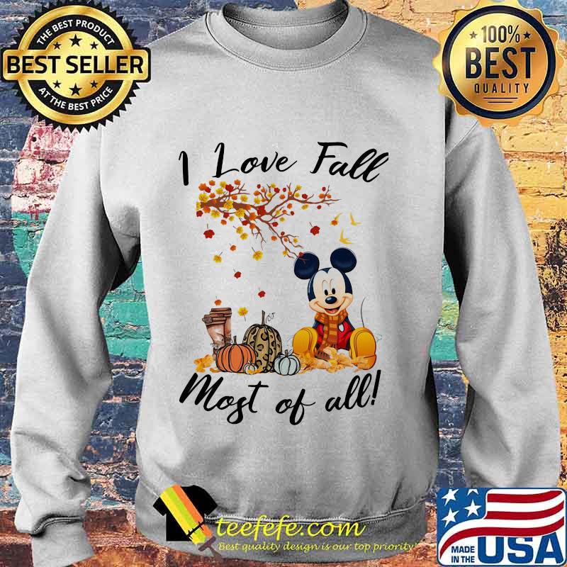 Mickey mouse i love fall most of all leaves tree s Sweater Mickey mouse i love fall most of all leaves tree s Sweater