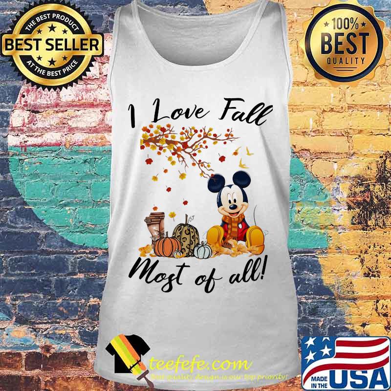 Mickey mouse i love fall most of all leaves tree s Tank top Mickey mouse i love fall most of all leaves tree s Tank top