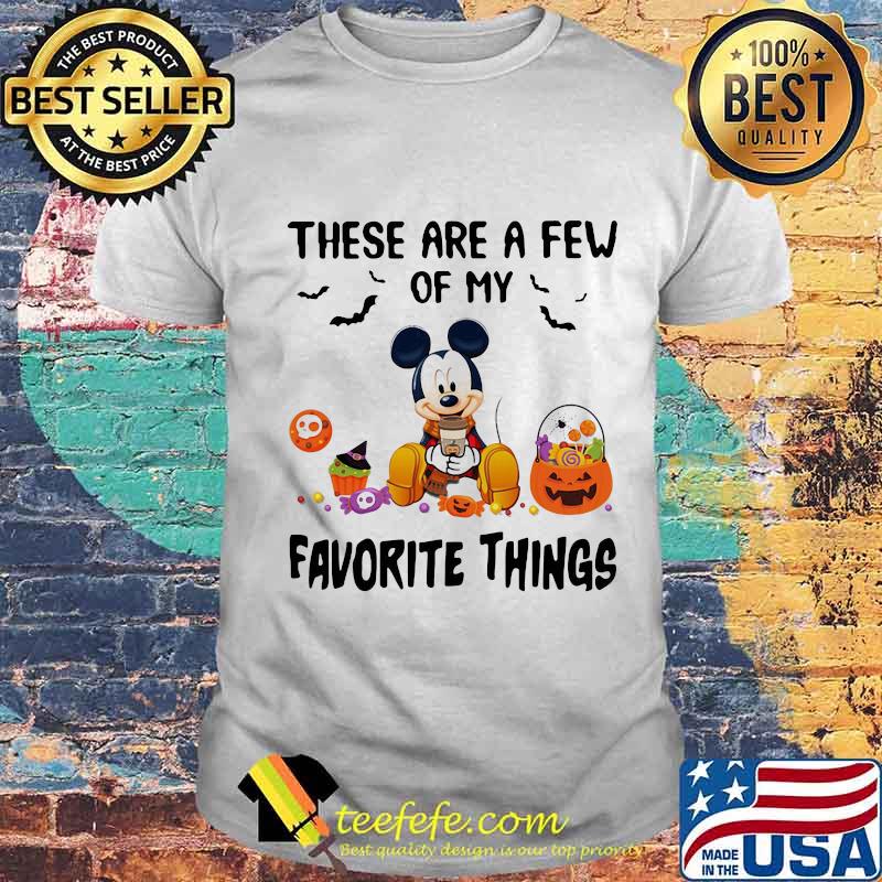 Mickey mouse these are a few of my favorite things pumpkins shirt