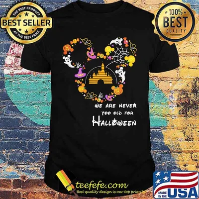 Mickey mouse we are never too old for halloween shirt