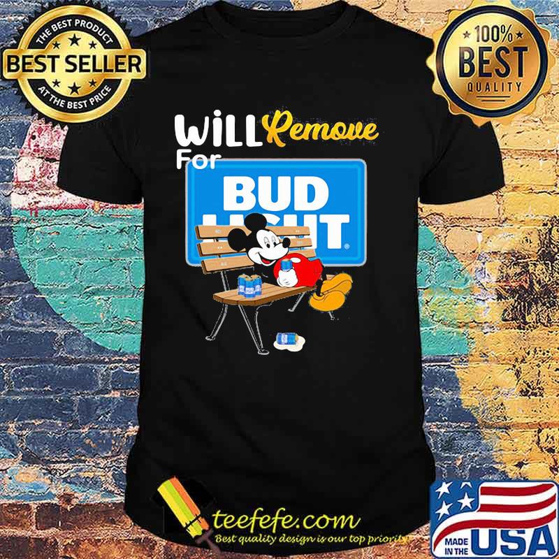 Mickey mouse will remove for bud light shirt