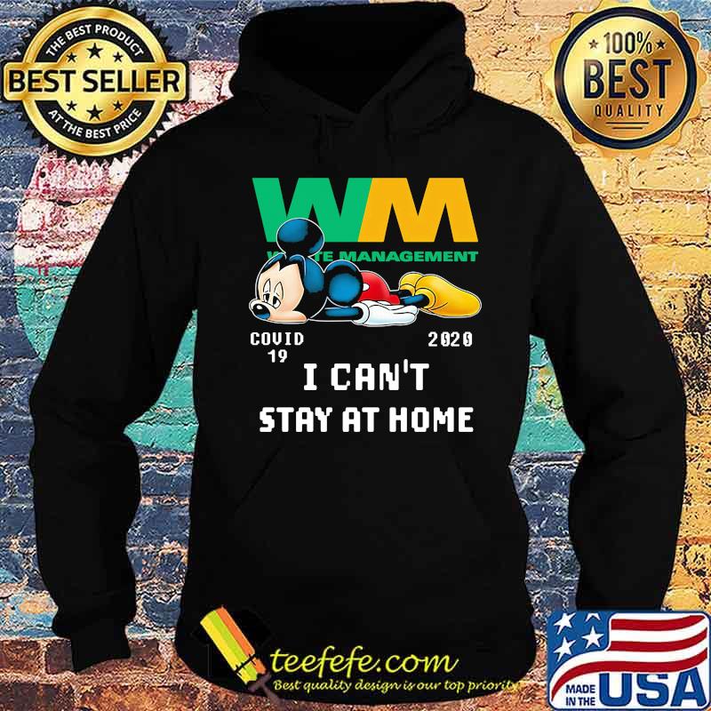 Mickey mouse wm waste management covid-19 2002 i can't stay at home s Hoodie Mickey mouse wm waste management covid-19 2002 i can't stay at home s Hoodie