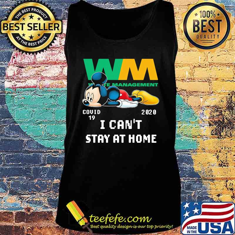 Mickey mouse wm waste management covid-19 2002 i can't stay at home s Tank top Mickey mouse wm waste management covid-19 2002 i can't stay at home s Tank top