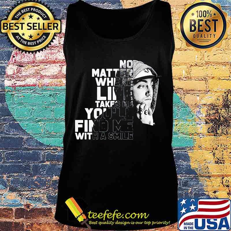 Miller no matter where life takes me you'll find me with a smile s Tank top Miller no matter where life takes me you'll find me with a smile s Tank top