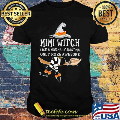 Mini witch like a normal grandma only more awesome shirt