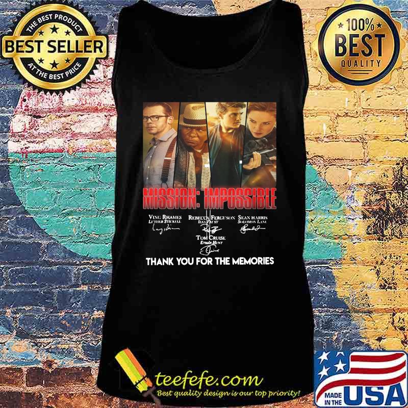 Mission impossible thank you for the memories signatures s Tank top Mission impossible thank you for the memories signatures s Tank top