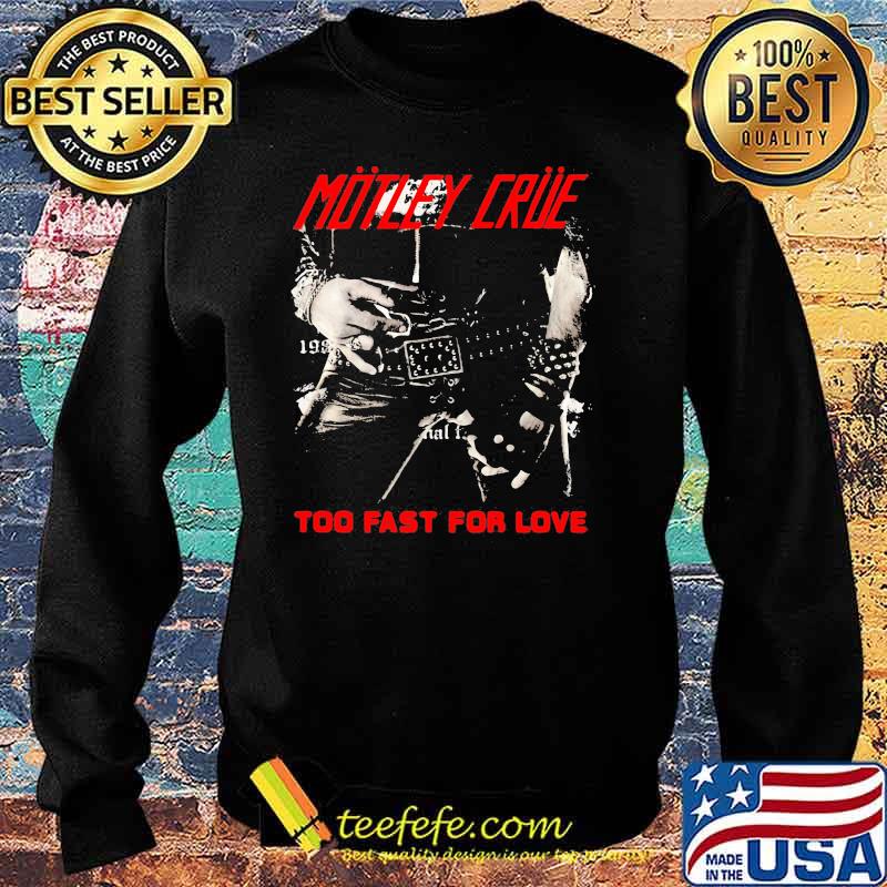 Motley crue band too fast for love s Sweater Motley crue band too fast for love s Sweater