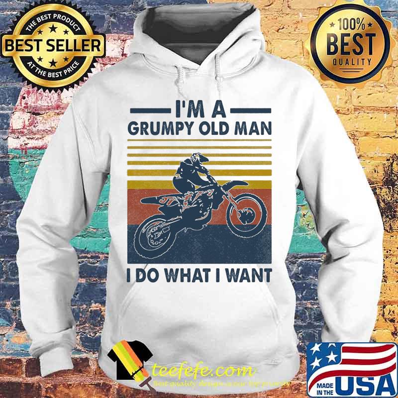 Motocross i'm a grumpy old man i do what i want vintage retro white s Hoodie Motocross i'm a grumpy old man i do what i want vintage retro white s Hoodie
