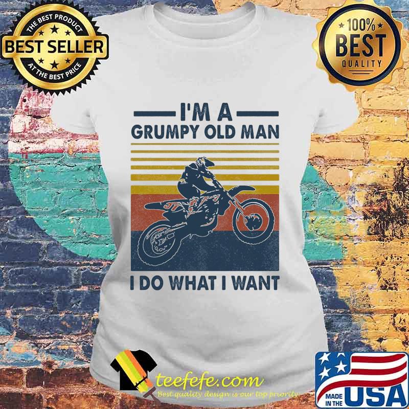 Motocross i'm a grumpy old man i do what i want vintage retro white s Laides tee Motocross i'm a grumpy old man i do what i want vintage retro white s Laides tee
