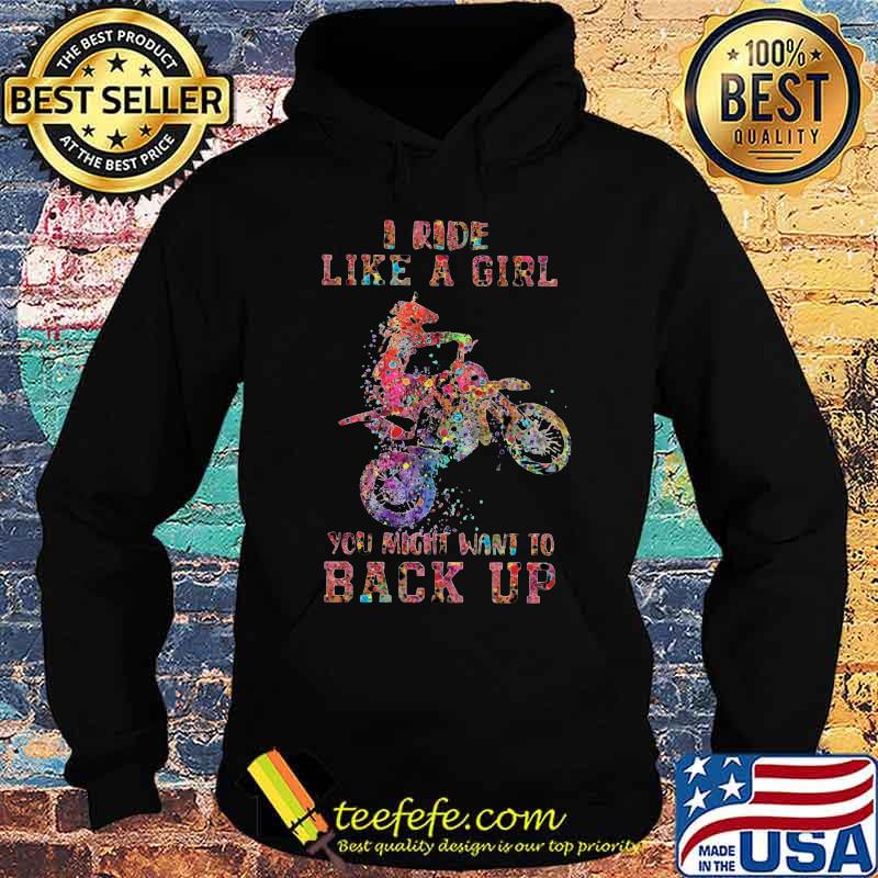 Motocross i ride like a girl your mouth want to back up s Hoodie Motocross i ride like a girl your mouth want to back up s Hoodie