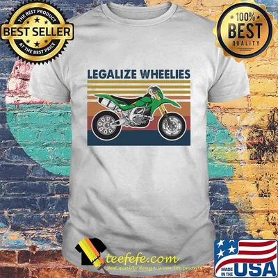 Motocross legalize wheelies vintage retro shirt